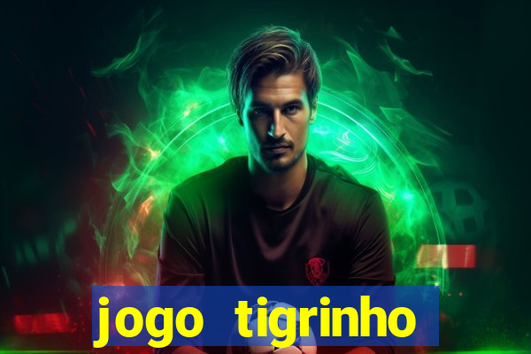 jogo tigrinho deposito 1 real