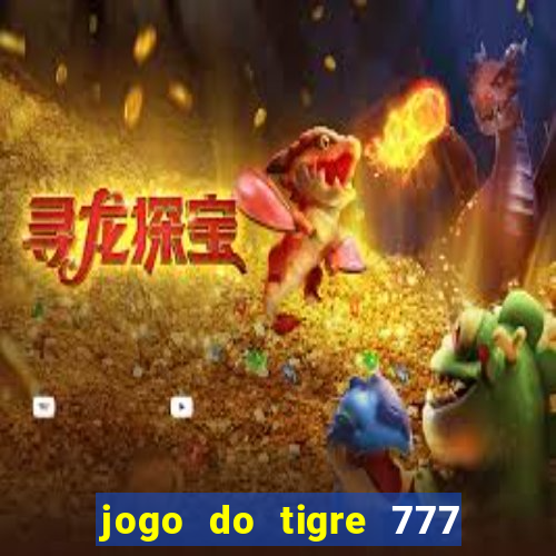 jogo do tigre 777 5 reais