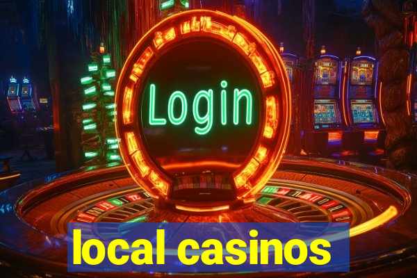 local casinos