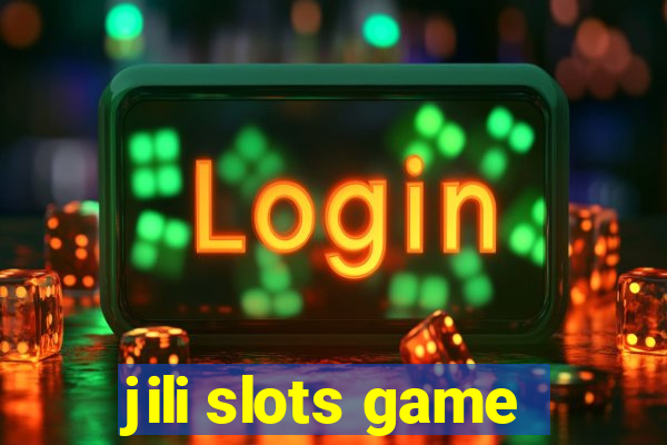 jili slots game