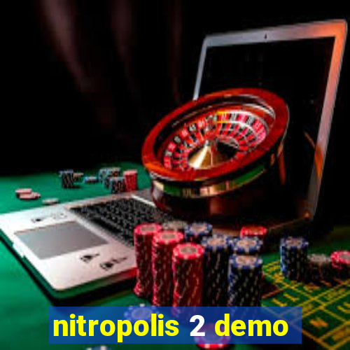 nitropolis 2 demo