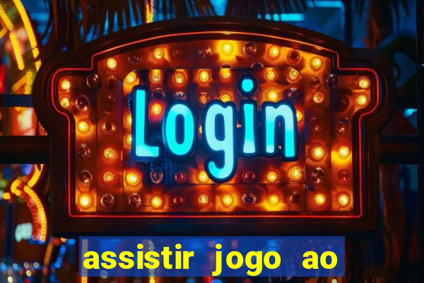 assistir jogo ao vivo gratis multi