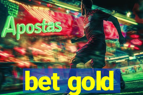 bet gold