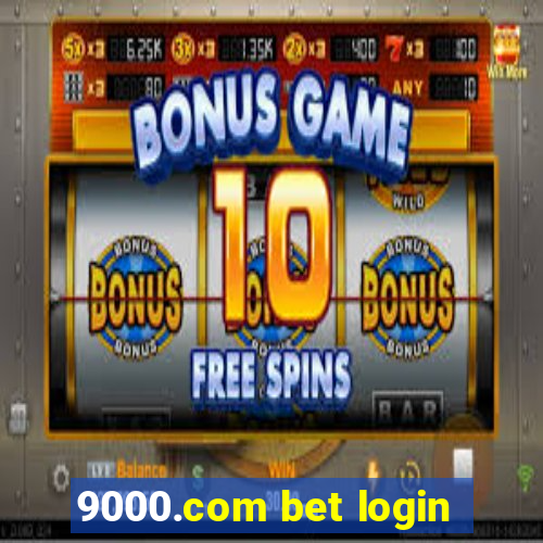 9000.com bet login