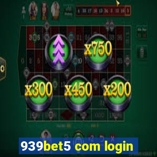 939bet5 com login