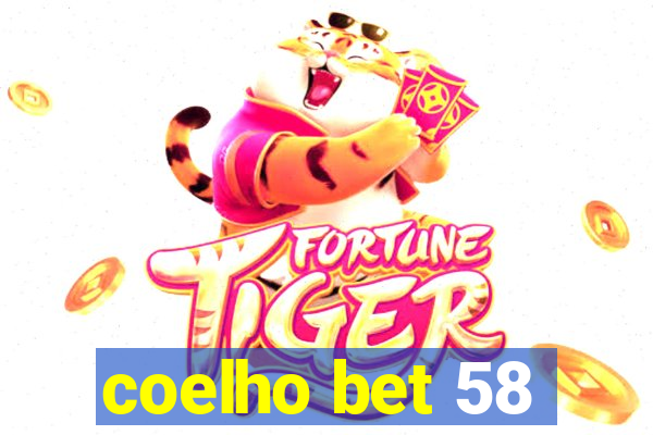 coelho bet 58