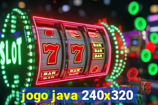 jogo java 240x320