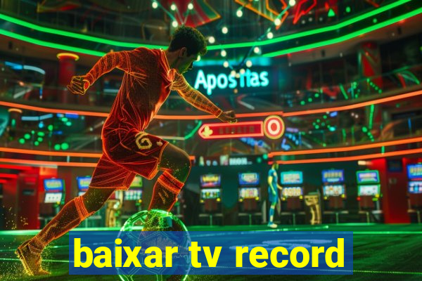 baixar tv record