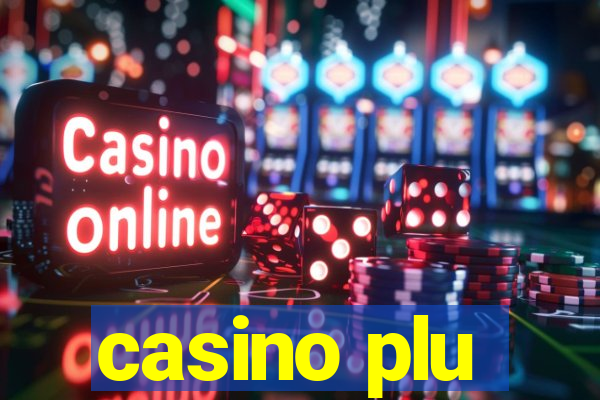 casino plu