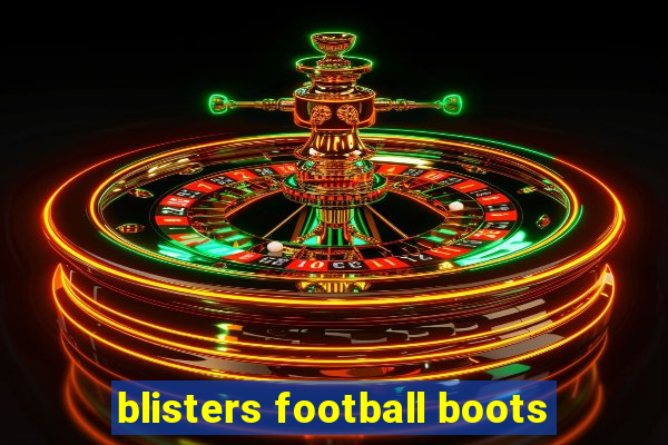 blisters football boots