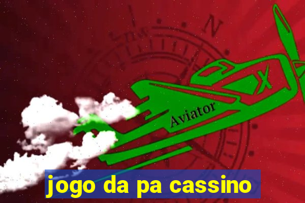 jogo da pa cassino