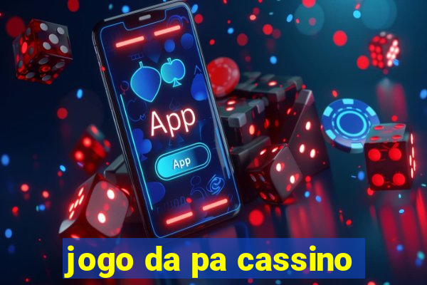 jogo da pa cassino