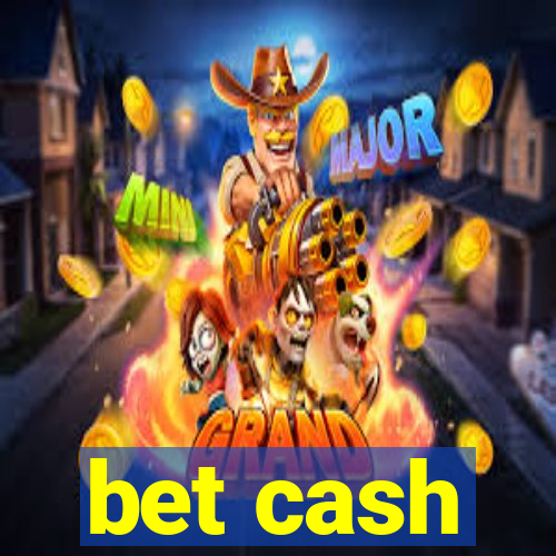 bet cash