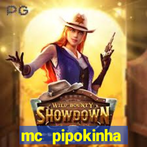 mc pipokinha privacy videos