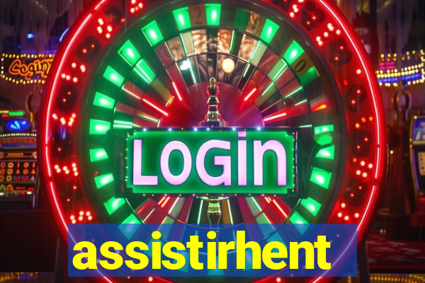 assistirhent