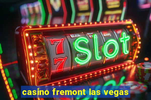 casino fremont las vegas