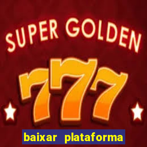 baixar plataforma 234 vip