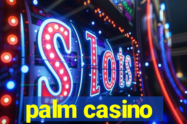 palm casino