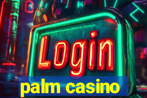 palm casino