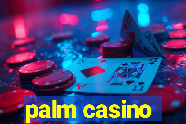 palm casino