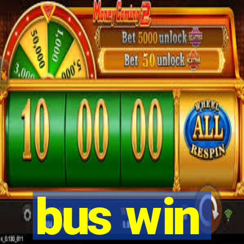 bus win