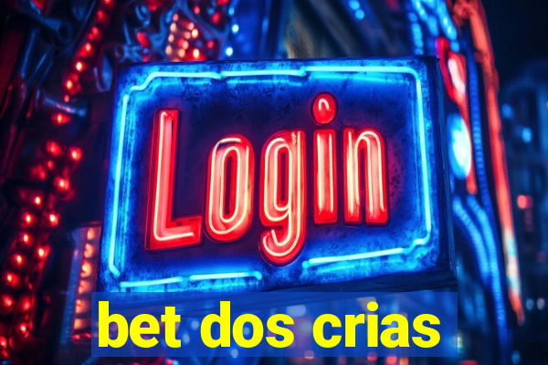 bet dos crias