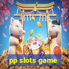 pp slots game