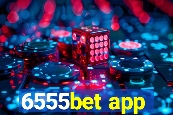 6555bet app