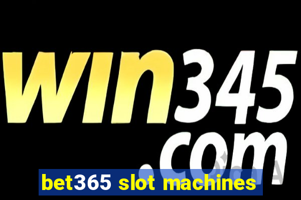 bet365 slot machines