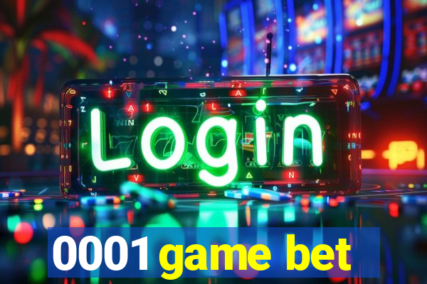 0001 game bet