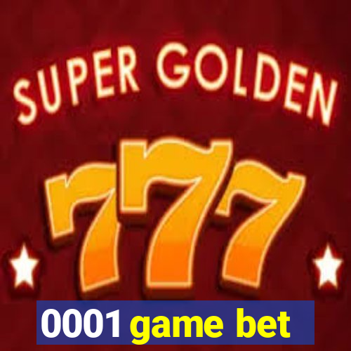 0001 game bet