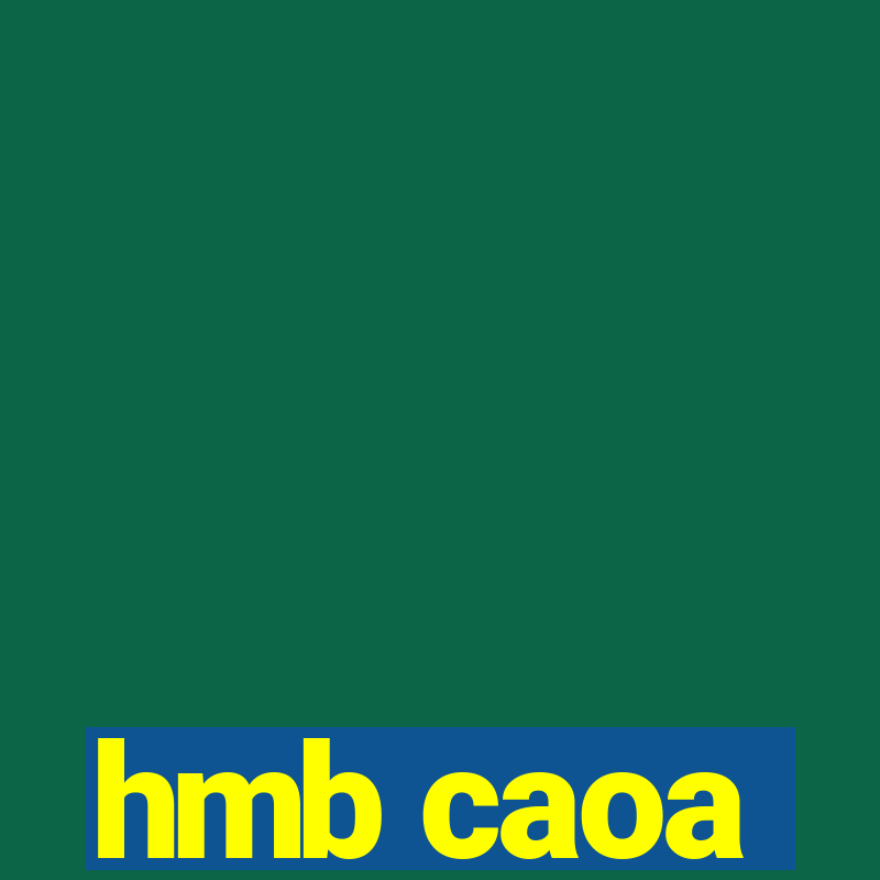 hmb caoa