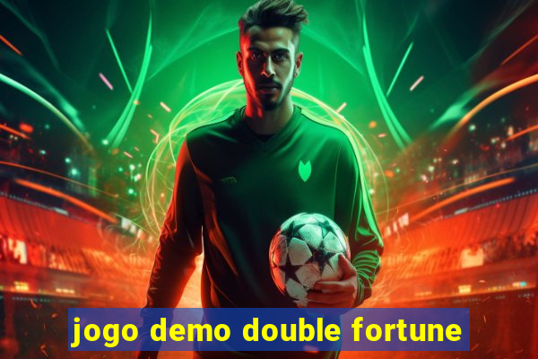 jogo demo double fortune