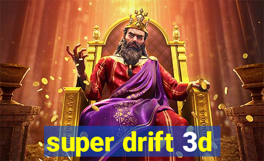 super drift 3d