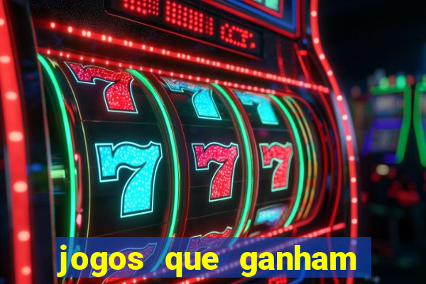 jogos que ganham muito dinheiro