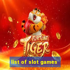 list of slot games