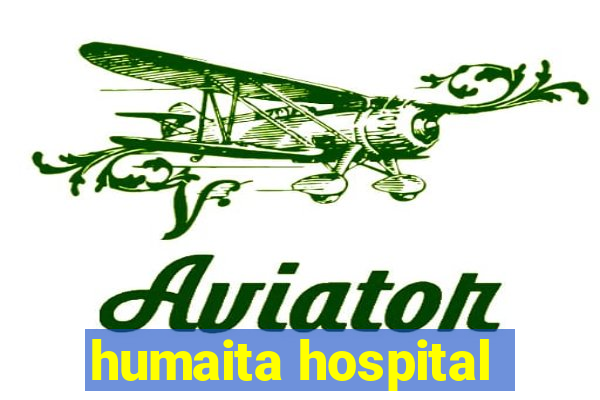 humaita hospital