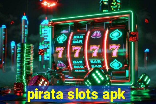 pirata slots apk