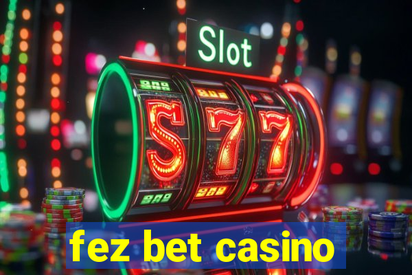 fez bet casino