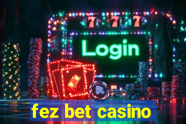 fez bet casino