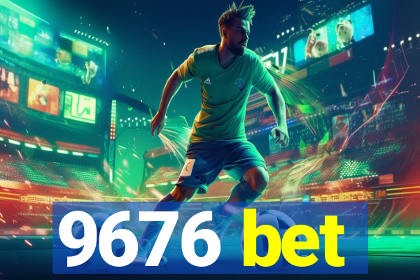 9676 bet