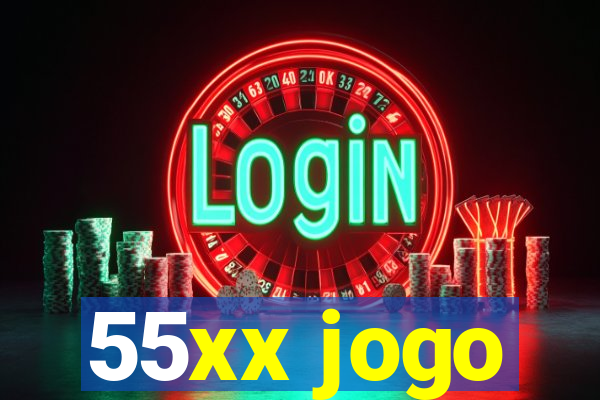 55xx jogo