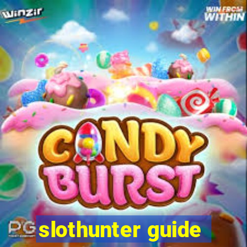 slothunter guide