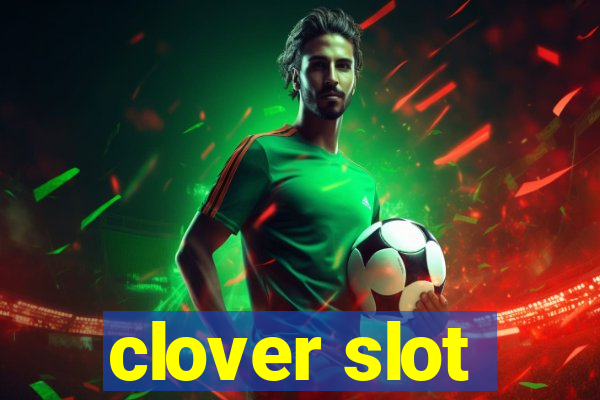 clover slot