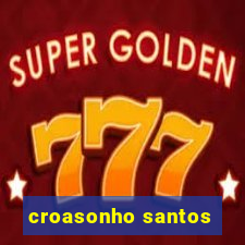 croasonho santos