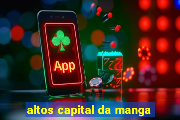 altos capital da manga