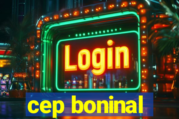 cep boninal