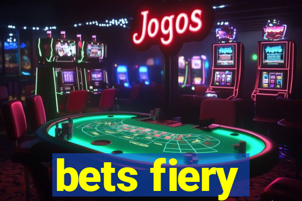 bets fiery