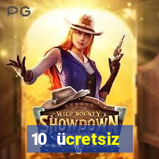 10 ücretsiz depozito casino