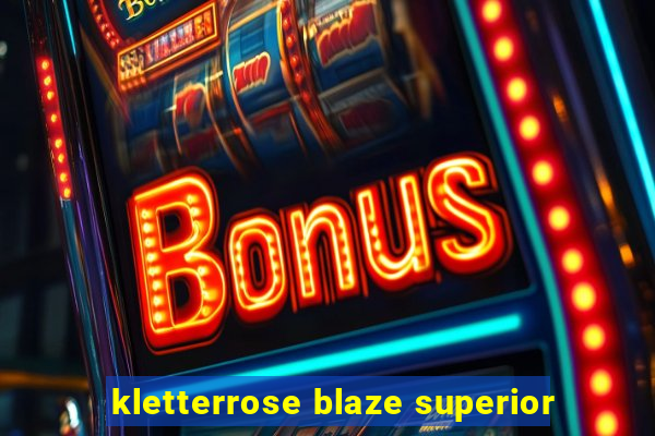 kletterrose blaze superior